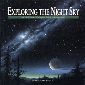 Exploring the Night Sky - by  Terence Dickinson (Paperback) - 1 of 1