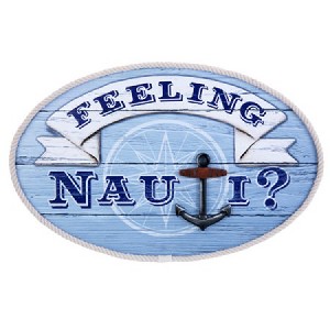Beachcombers Round Feeling Nauti Sign 14.5 x 9 x 0.5 Inches. - 1 of 1