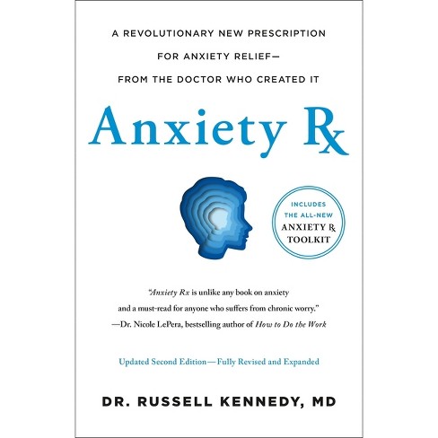 Anxiety Rx - By Russell Kennedy (hardcover) : Target