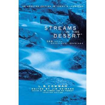 Streams in the Desert - by  L B E Cowman & Jim Reimann (Hardcover)