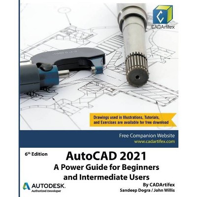 AutoCAD 2021 - by  Sandeep Dogra & John Willis (Paperback)