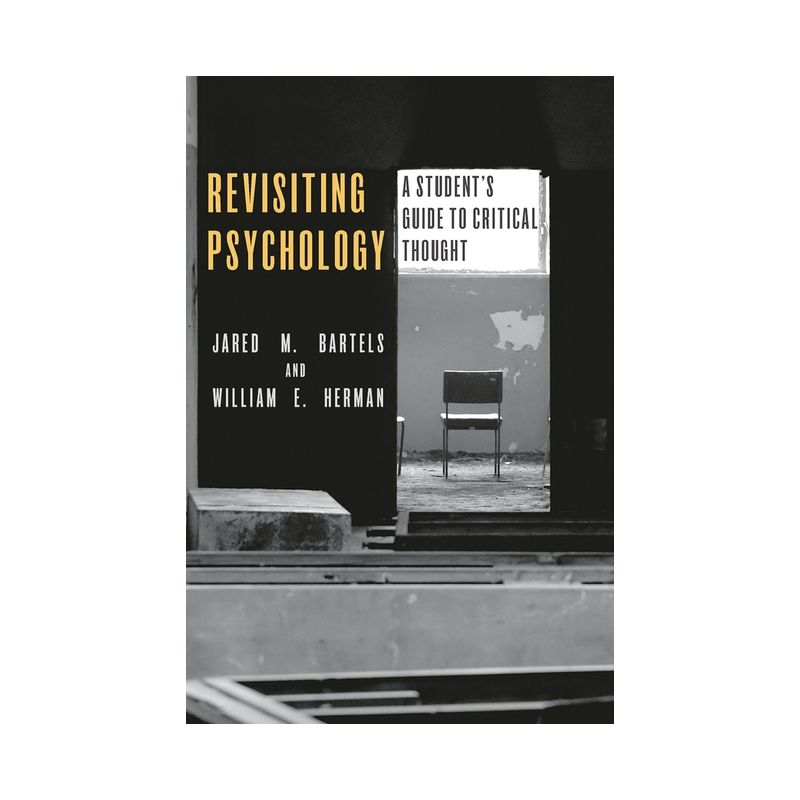 Revisiting Psychology - by  Jared M Bartels & William E Herman (Paperback), 1 of 2