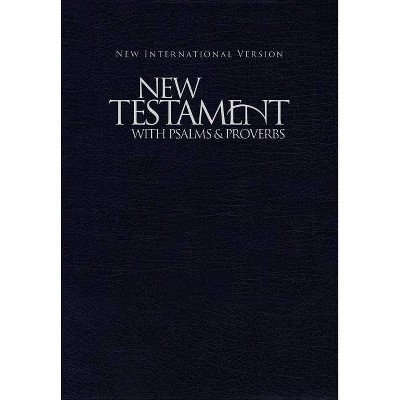 NIV New Testament with Psalms and Proverbs - by  Zondervan (Paperback)