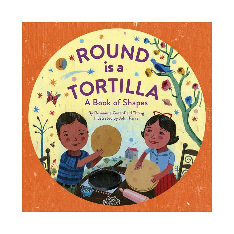 Round Is a Tortilla - by  Roseanne Thong (Hardcover), 1 of 2