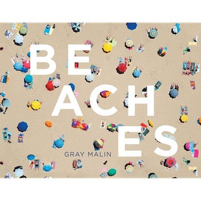  Beaches - by  Gray Malin (Hardcover) 