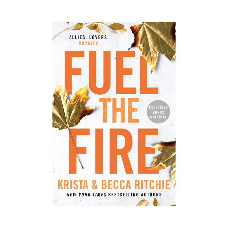 Fuel the Fire - (Addicted) by  Krista Ritchie & Becca Ritchie (Paperback), 1 of 2