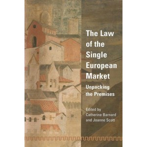 Law of the Single European Market - by  Joanne Scott & Catherine Barnard (Hardcover) - 1 of 1