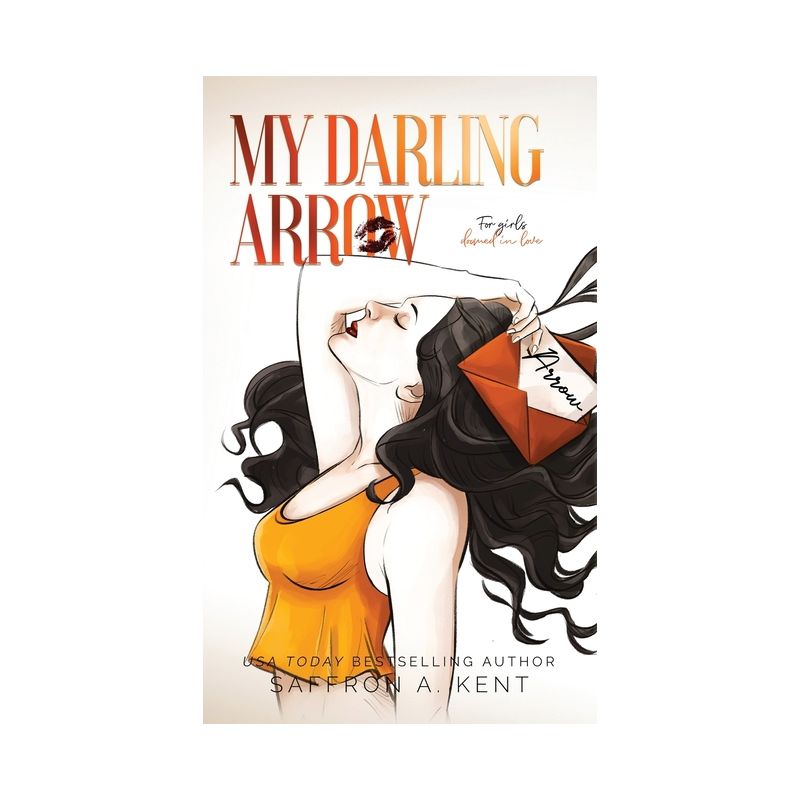 My Darling Arrow - (St. Mary's Rebels) by Saffron A Kent, 1 of 2