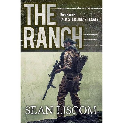 The Ranch - by  Sean Liscom (Paperback)