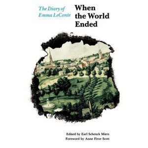 When the World Ended - by  Emma LeConte (Paperback) - 1 of 1