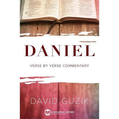 Daniel Commentary - by  David Guzik (Paperback)