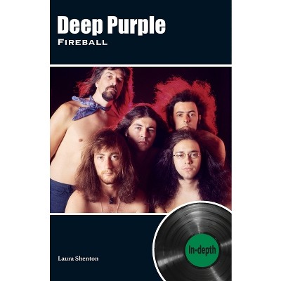 Deep Purple Fireball - by  Laura Shenton (Paperback)