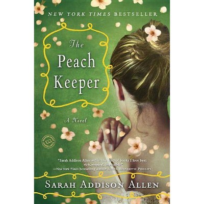The Peach Keeper (Paperback) by Sarah Addison Allen