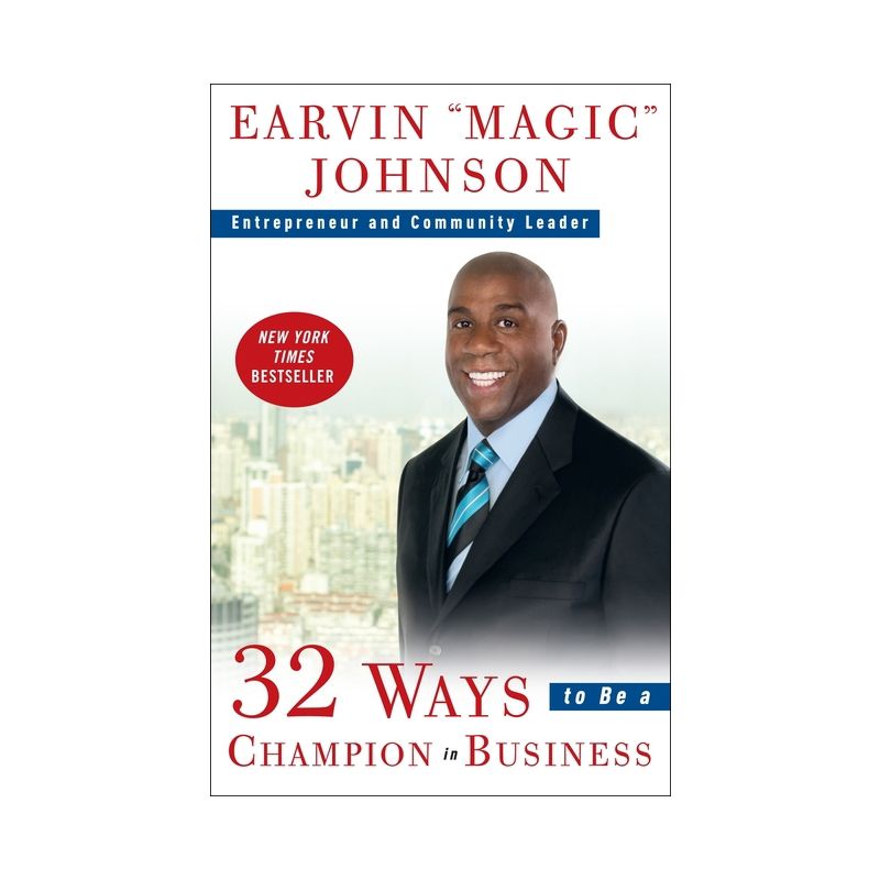 32 Ways to Be a Champion in Business - by  Earvin Magic Johnson (Paperback), 1 of 2