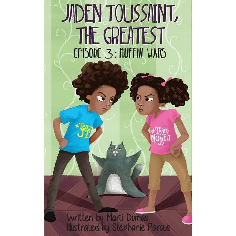 Muffn Wars - (jaden Toussaint, The Greatest) By Marti Dumas (hardcover ...