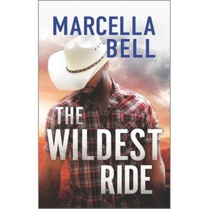 The Wildest Ride - (Closed Circuit Novel) by  Marcella Bell (Paperback) - 1 of 1