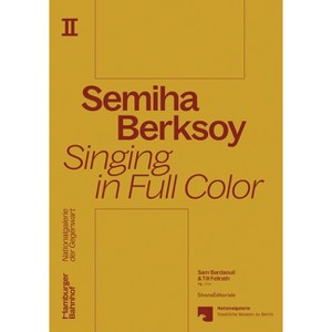 Semiha Berksoy: Singing in Full Color - (Paperback) - 1 of 1