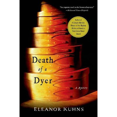 Death of a Dyer - (Will Rees Mysteries) by  Eleanor Kuhns (Paperback)