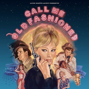 Various Artists - Call Me Old Fashioned (Various Artists) (Vinyl) - 1 of 1