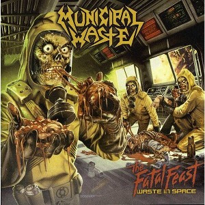 Municipal Waste - The Fatal Feast (CD) - 1 of 1