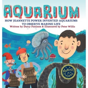 Aquarium - (Moments in Science) by  Darcy Pattison (Hardcover) - 1 of 1