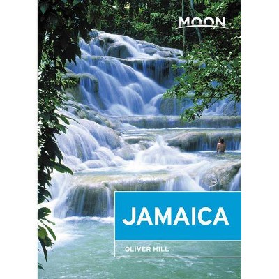 Moon Jamaica - (Travel Guide) 8th Edition by  Oliver Hill (Paperback)