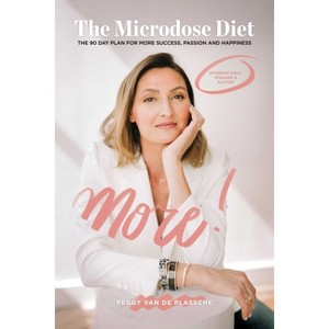 More! the Microdose Diet - by  Peggy Van de Plassche (Paperback) - 1 of 1