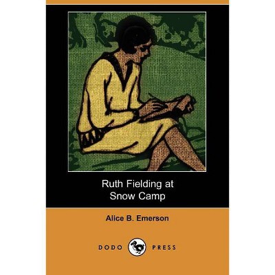 Ruth Fielding at Snow Camp (Dodo Press) - by  Alice B Emerson (Paperback)