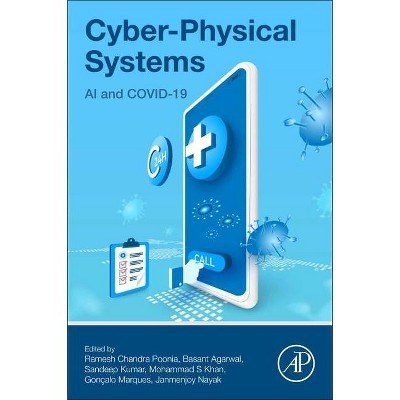 Cyber-Physical Systems - by  Ramesh Chandra Poonia & Basant Agarwal & Sandeep Kumar & Mohammad Khan & Goncalo Marques & Janmenjoy Nayak (Paperback)