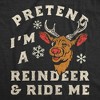 Womens Funny T Shirts Pretend Im A Reindeer And Ride Me Sarcastic Christmas Graphic Novelty Tee For Ladies - Crazy Dog Women's T Shirt Gift For - 2 of 4