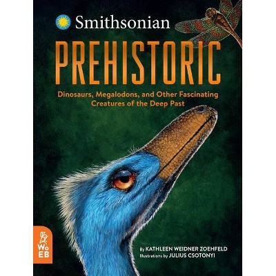 Prehistoric - by  Kathleen Weidner Zoehfeld (Hardcover)