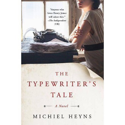 The Typewriter's Tale - by  Michiel Heyns (Hardcover)