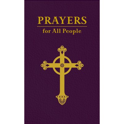 Prayers for All People - by  Forward Movement (Leather Bound)