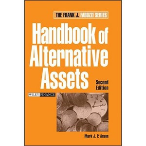 Handbook of Alternative Assets - 2nd Edition by  Mark J P Anson (Hardcover) - 1 of 1