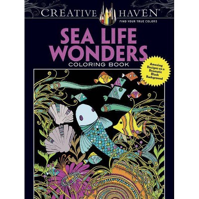 Creative Haven Sea Life Wonders Coloring Book - (Creative Haven Coloring Books) by  Lindsey Boylan (Paperback)