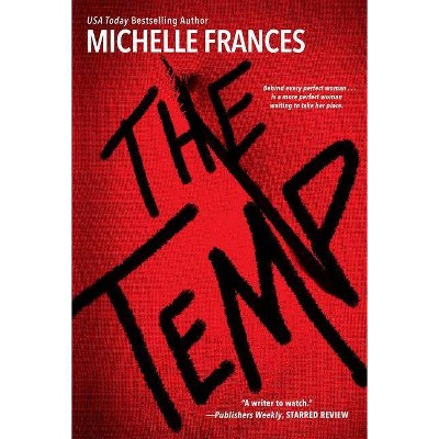 The Temp - by  Michelle Frances (Paperback)