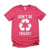 Simply Sage Market Don't Be Trashy Short Sleeve Tee - XS - Raspberry - 2 of 4