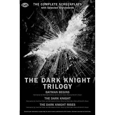 The Dark Knight Trilogy - (Opus Screenplay) by  Christopher Nolan (Paperback)