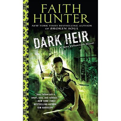 Dark Heir - (Jane Yellowrock) by  Faith Hunter (Paperback)