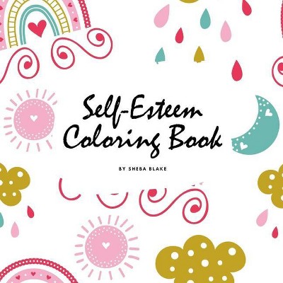 Self-Esteem and Confidence Coloring Book for Girls (8.5x8.5 Coloring Book / Activity Book) - by  Sheba Blake (Paperback)