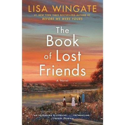 Book of Lost Friends - by Lisa Wingate (Paperback)