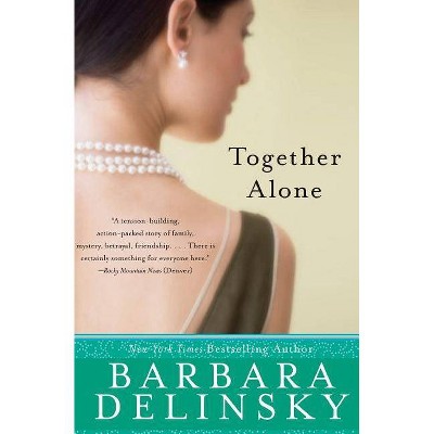 Together Alone - by  Barbara Delinsky (Paperback)