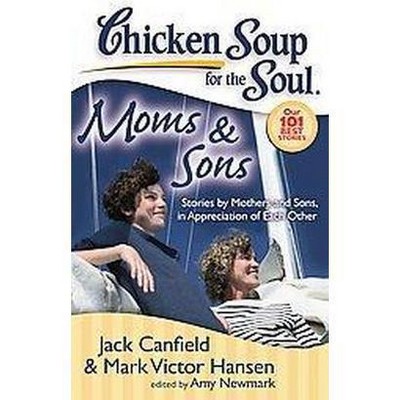 Chicken Soup for the Soul Moms & Sons ( Chicken Soup for the Soul) (Paperback) by Jack Canfield