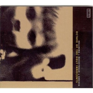 Jonas Hellborg - Octave of the Holy Innocents (CD) - 1 of 1