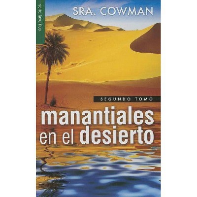 Manantiales En El Desierto Vol. 2 - (Favoritos) by  Sra Cowman (Paperback)