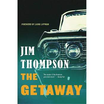The Getaway - (Mulholland Classic) by  Jim Thompson (Paperback)