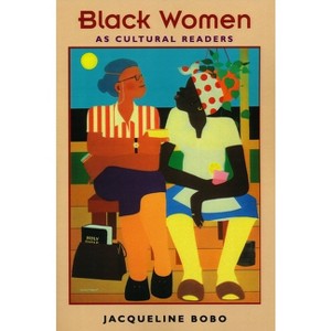 Black Women as Cultural Readers - (Film and Culture) by  Jacqueline Bobo (Paperback) - 1 of 1