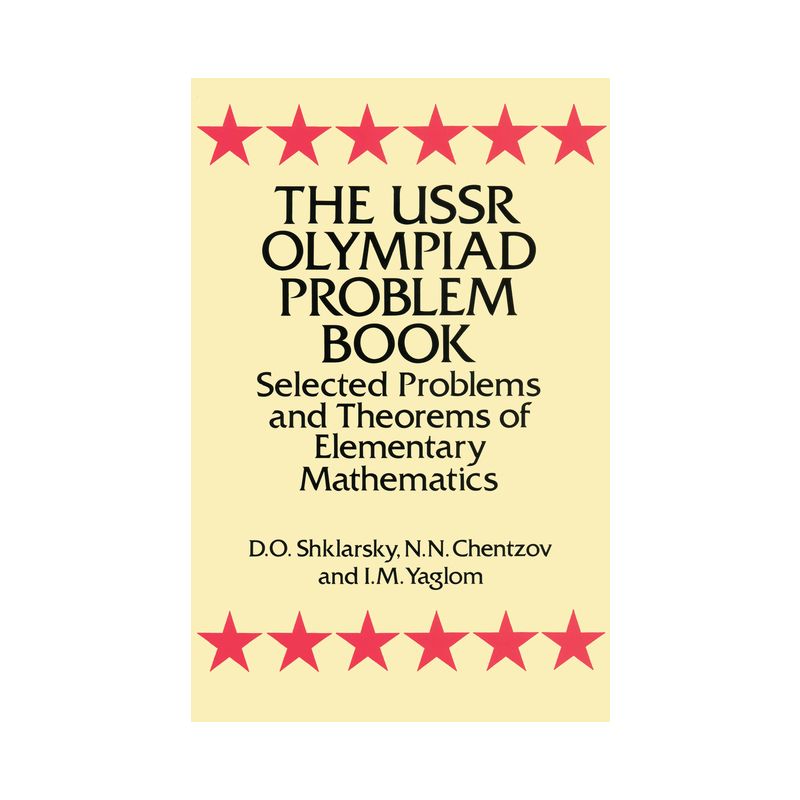 The USSR Olympiad Problem Book - (Dover Books on Mathematics) 3rd Edition by  D O Shklarsky & N N Chentzov & I M Yaglom (Paperback), 1 of 2