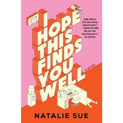 I Hope This Finds You Well - By Natalie Sue (hardcover) : Target