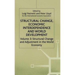 Structural Change, Economic Interdependence and World Development - (International Economic Association) by  P J Lloyd & Luigi L Pasinetti - 1 of 1